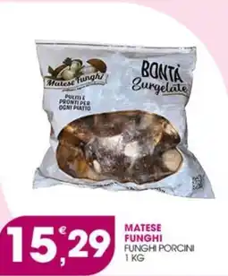 Rosa Cash Matese Funghi Funghi Porcini offerta