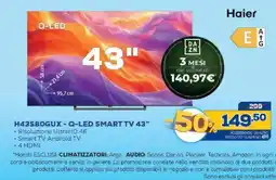 Euronics Bruno Haier H43S80GUX - Q-LED SMART TV 43" offerta