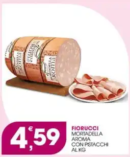 Rosa Cash Fiorucci Mortadella Aroma con Pistacchi offerta