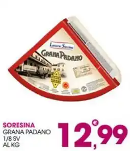 Rosa Cash Soresina Grana Padano offerta