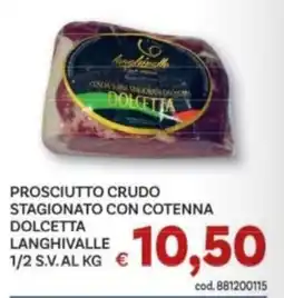 Vivo Supermercati Prosciutto crudo stagionato con cotenna Dolcetta Langhivalle offerta