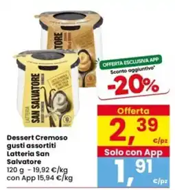 Interspar Dessert Cremoso gusti assortiti Latteria San Salvatore offerta