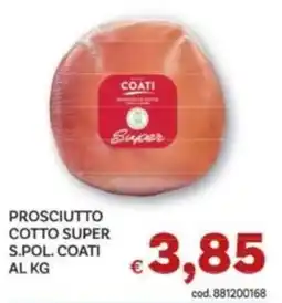 Vivo Supermercati Prosciutto cotto Super S.Pol. Coati offerta