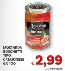 Vivo Supermercati Mostarda Boschetti tipo Cremonese offerta