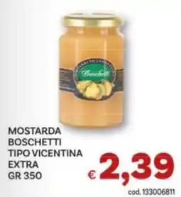 Vivo Supermercati Mostarda Boschetti offerta