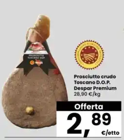 Interspar Prosciutto crudo Toscano D.O.P. Despar Premium offerta