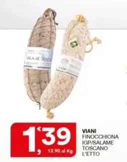Sisa Viani finocchiona igp/salame toscano offerta