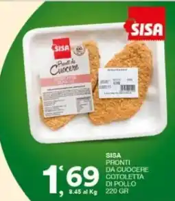 Sisa Sisa pronti da cuocere cotoletta di pollo offerta