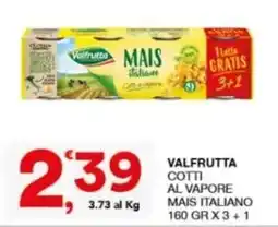 Sisa Valfrutta mais italiano cotti al vapore offerta