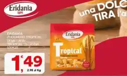 Sisa Eridania zucchero tropical offerta