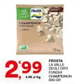 Sisa Frosta funghi champignon offerta