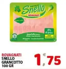 Premium Supermercati Rovagnati Snello Grancotto offerta