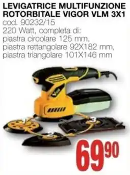 Mondo Brico Levigatrice multifunzione rotorbitale Vigor VLM 3X1 offerta