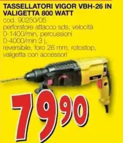 Mondo Brico Tassellatori Vigor VBH-26 in valigetta offerta