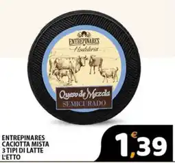 Premium Supermercati Entrepinares Caciotta Mista offerta