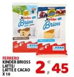 Premium Supermercati Ferrero Kinder Brioss Latte e Cacao offerta
