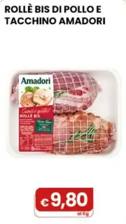 Gala Supermercati Rollè bis di pollo e tacchino Amadori offerta