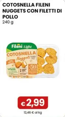 Gala Supermercati Fileni Light Cotonsella Nuggets offerta
