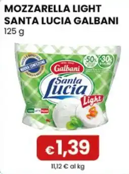 Gala Supermercati Mozzarella light Santa Lucia Galbani offerta