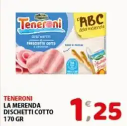 Mio Market Teneroni la merenda dischetti cotto offerta
