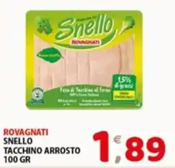 Mio Market Rovagnati Snello Tacchino Arrosto offerta