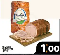 Premium Supermercati Bombieri Porchetta offerta