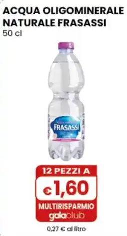 Gala Supermercati Acqua oligominerale naturale Frasassi offerta