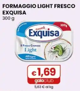 Gala Supermercati Formaggio light fresco Exquisa offerta