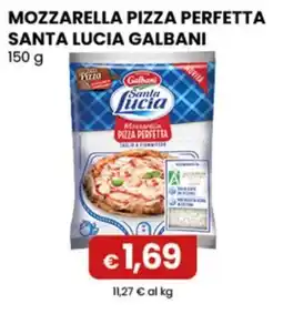 Gala Supermercati Mozzarella pizza perfetta Santa Lucia Galbani offerta