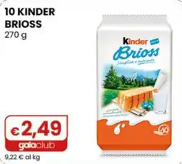Gala Supermercati Kinder Brioss offerta
