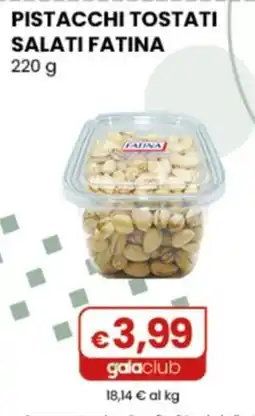 Gala Supermercati Pistacchi tostati salati Fatina offerta