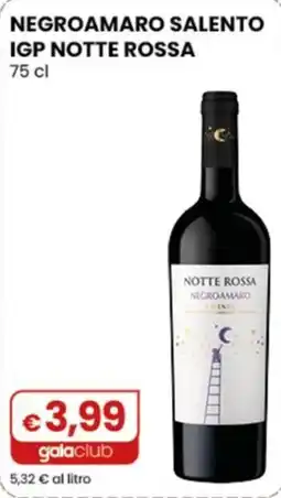 Gala Supermercati Negroamaro Salento Notte Rossa offerta