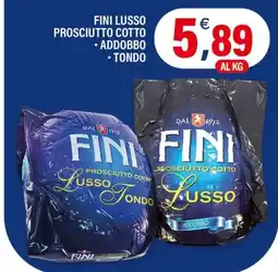 Adhoc Fini prosciutto cotto lusso tondo offerta