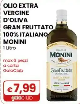Gala Supermercati Olio extra vergine d'oliva gran fruttato monini offerta