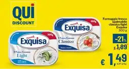 Qui Discount Formaggio fresco spalmabile Exquisa offerta