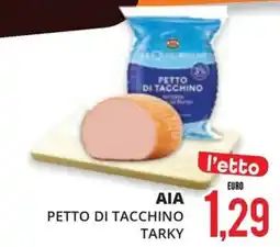 Mazzeo Supermercati Petto di tacchino Tarky offerta