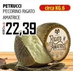 Big Food Petrucci Pecorino Rigato Amatrice offerta