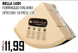 Big Food Bella Lodi Formaggio Italiano offerta