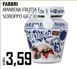 Big Food Fabbri amarena frutta e sciroppo offerta