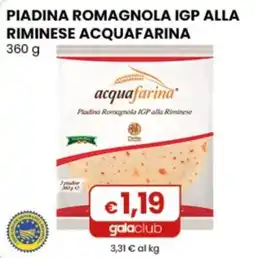 Gala Supermercati Piadina Romagnola IGP alla Riminese acquafarina offerta