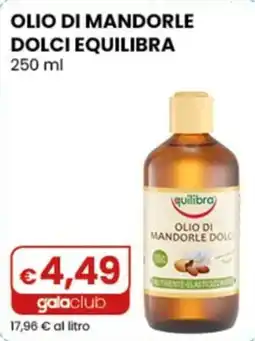 Gala Supermercati Olio di mandorle dolci Equilibra offerta