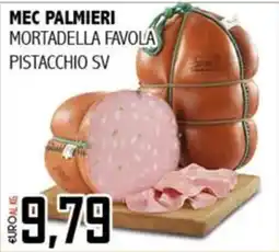 Big Food Mec Palmieri Mortadella Favola Pistacchio SV offerta