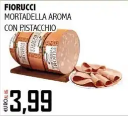 Big Food Fiorucci mortadella aroma con pistacchio offerta