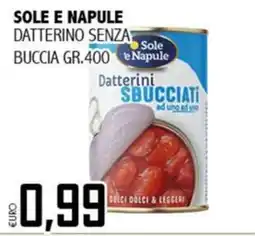 Big Food Datterini senza buccia Sole e Napule offerta