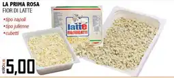 Big Food La prima rosa fior di latte offerta