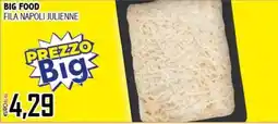 Big Food Fila Napoli julienne offerta