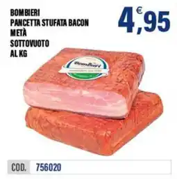 Adhoc Pancetta stufata bacon Bombieri offerta