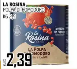 Big Food La Rosina polpa di pomodoro offerta