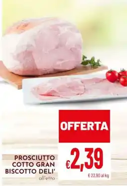 Pan Prosciutto cotto Gran Biscotto Deli offerta