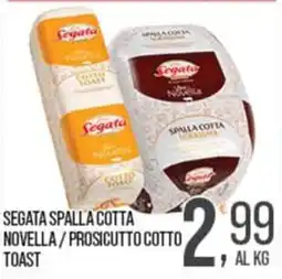 Cash pro Segata spalla cotta novella / prosciutto cotto toast offerta